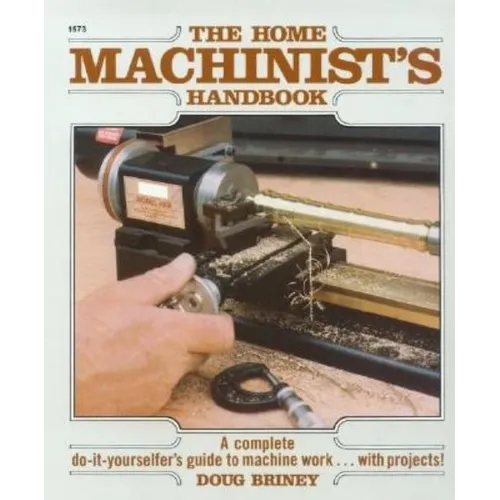 Home Machinists Handbook