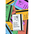 You Are Having a Good Time: Stories
