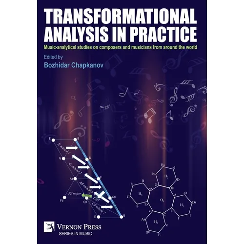 Transformational analysis in practice: Music-analytical studies on composers and musicians from around the world