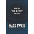 How to Tell a Story and Others