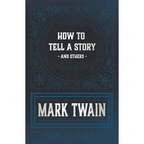 How to Tell a Story and Others