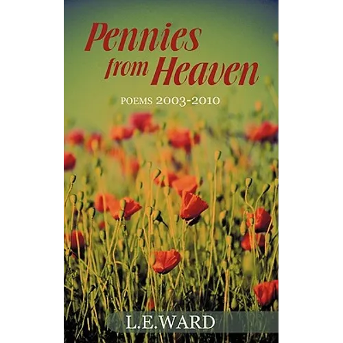 Pennies from Heaven: Poems 2003-2010