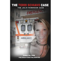 The Terri Schiavo Case: The Julie Rubenzer Case