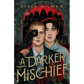 A Darker Mischief