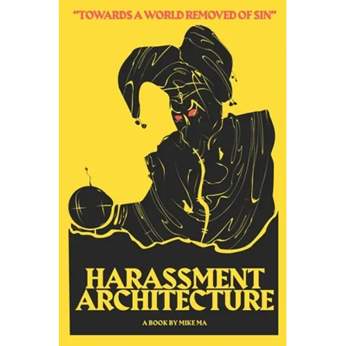 Harassment Architecture