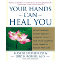 Your Hands Can Heal You: Pranic Healing Energy Remedies to Boost Vitality and Speed Recovery from Common Health Problems