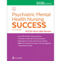Psychiatric Mental Health Nursing Success: Nclex-Style Q&A Review: Nclex(r)-Style Q&A Review