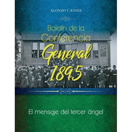 Boletín de la Conferencia General 1895: El mensaje del tercer ángel