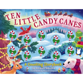 Ten Little Candy Canes: A Counting Storybook