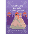 Don't Want You Like a Best Friend