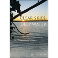 Clear Skies, Deep Water: A Chautauqua Memoir