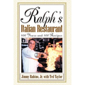 Ralph's Italian Restaurant: 100 Years and 100 Recipes