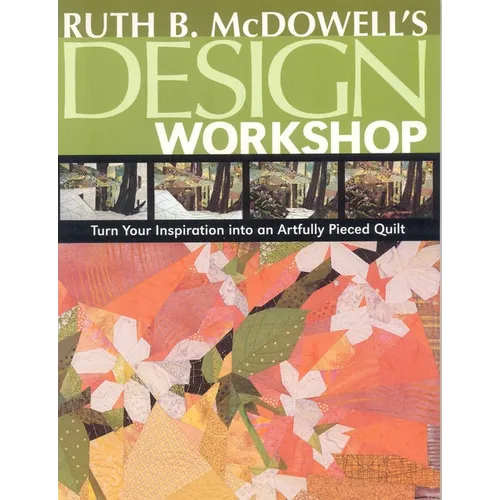 Ruth B. McDowell's Design Workshop - Print-On-Demand Edition