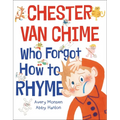 Chester Van Chime Who Forgot How to Rhyme