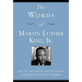 The Words of Martin Luther King, Jr.