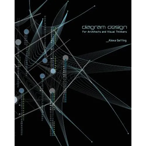 Diagram Design: For Architects and Visual Thinkers
