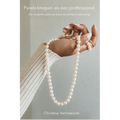 Parels knopen als een professional: De complete gids van basis tot perfecte afwerking