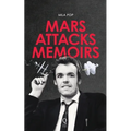 Mars Attacks Memoirs
