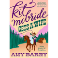 Kit McBride Gets a Wife