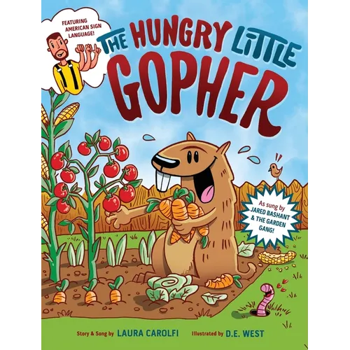 The Hungry Little Gopher: Featuring American Sign Language