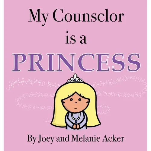 My Counselor is a Princess