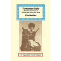 Turkestan Solo: A Journey Through Central Asia