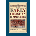 The Social Structure of the Early Christian Communities