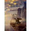 Dillon and the Dark Elves: Pixie's Peril