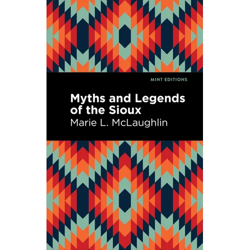 Myths and Legends of the Sioux