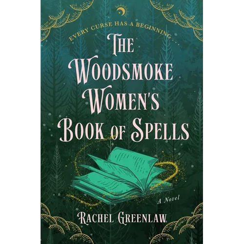 The Woodsmoke Women's Book of Spells