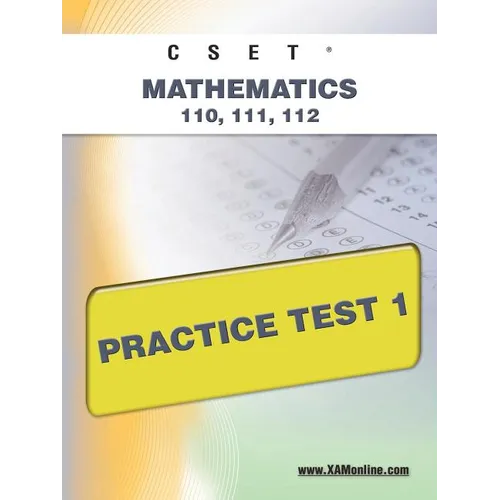 Cset Mathematics 110, 111, 112 Practice Test 1