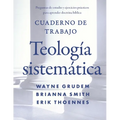 The Cuaderno de trabajo de la Teolog��a sistem��tica Softcover Systematic Theology Workbook