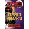 Five Nights at Freddy's. El Cuarto Armario / The Fourth Closet