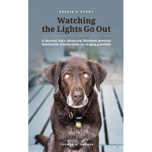 Bessie's Story - Watching the Lights Go Out