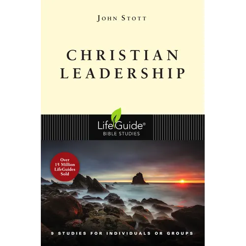 Christian Leadership: 9 Studies for Individuals or Groups