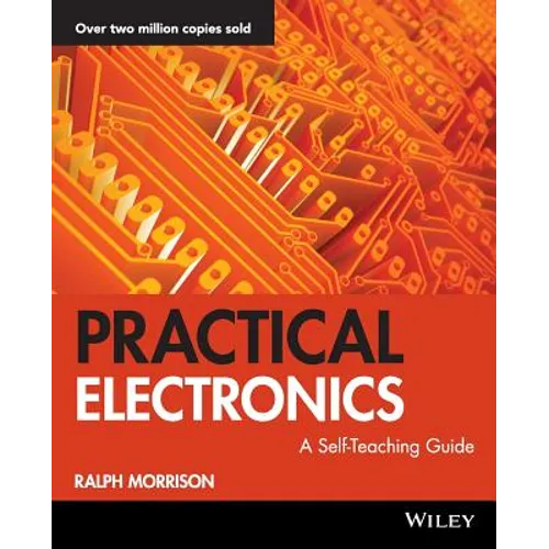 Practical Electronics: A Self-Teaching Guide