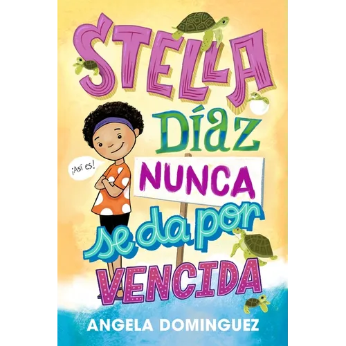 Stella Díaz Nunca Se Da Por Vencida [Spanish Edition]