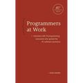Programmers at Work: Interviews with 19 Programming Visionaries Who Ignited the PC Software Revolution