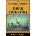 The Masters' Secrets of Deer Hunting: Hunting Tactics and Scientific Research Book 1