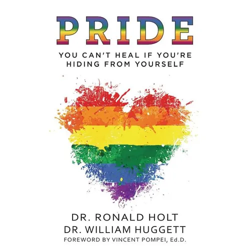 Pride: You Can't Heal If You're Hiding From Yourself