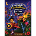 Last Night I Had A Dream About The Letters A to Z