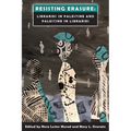 Resisting Erasure: Libraries in Palestine and Palestine in Libraries