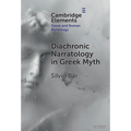 Diachronic Narratology in Greek Myth