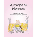 A Mangle of Monsters