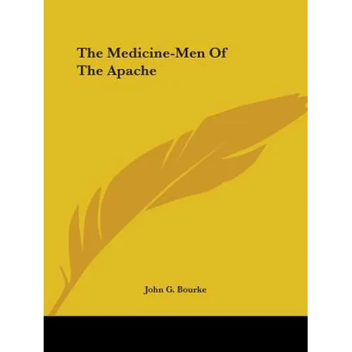 The Medicine-Men Of The Apache