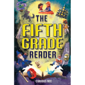 The Fifth Grade Reader: A Fun 5th Grade Chapter Book With 12 Short Stories for Kids Ages 10-12