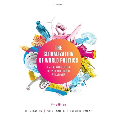 The Globalization of World Politics: An Introduction to International Relations