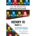 Henry IV, Part 1: The 30-Minute Shakespeare