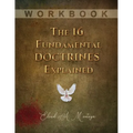 The 16 Fundamental Doctrines Explained: Workbook