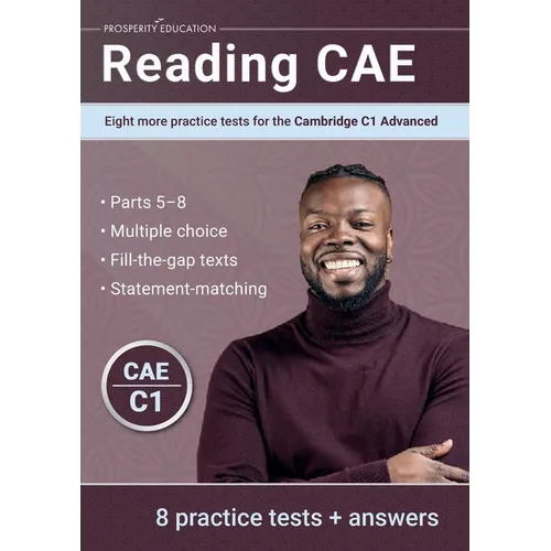 Reading CAE: Eight more practice tests for the Cambridge C1 Advanced